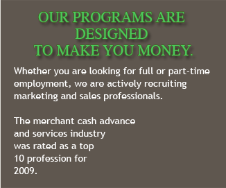 Our programs are designed to make you money